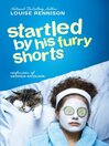 Startled by His Furry Shorts: Confessions of Georgia Nicolson Series, Book 7